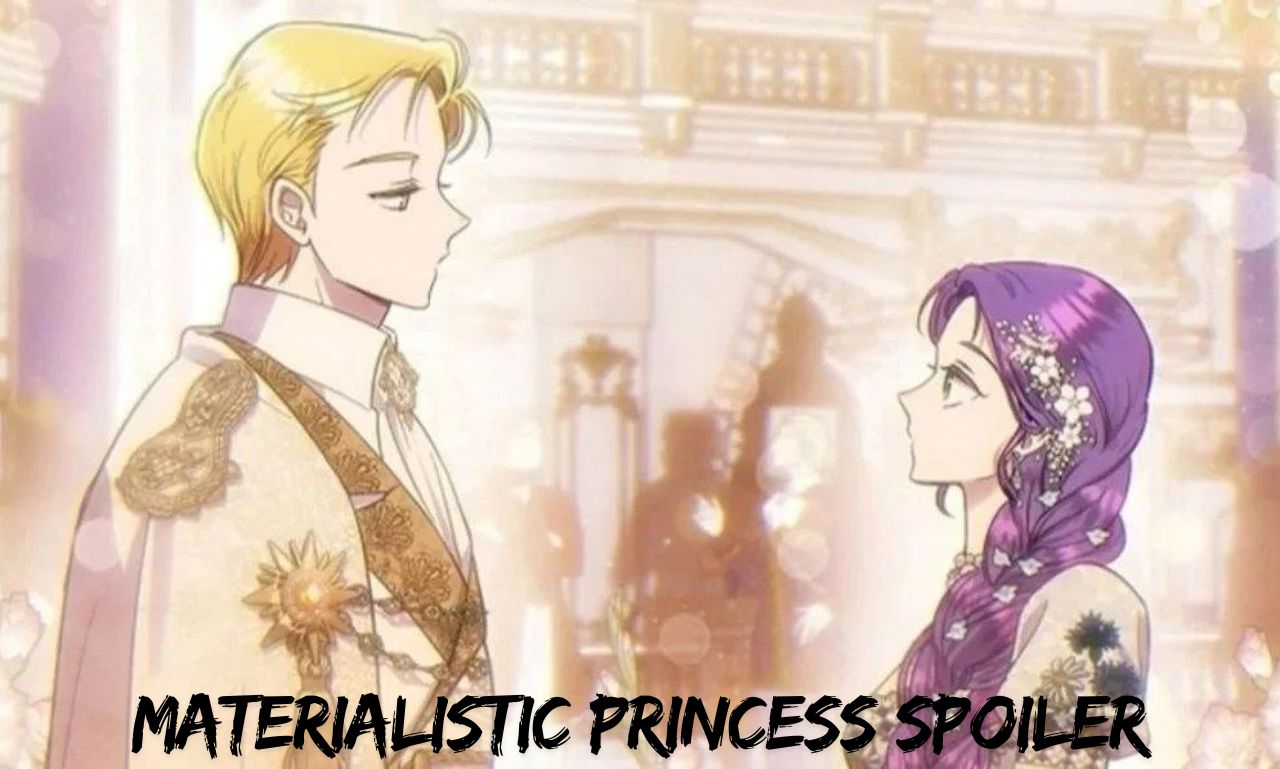 Materialistic Princess Spoiler